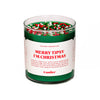 Candier Candle- Merry Tipsy I'm Christmas
